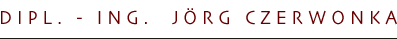 Dipl. - Ing. Jörg Czerwonka